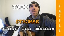 Stromae - Tous les mêmes - Tuto Guitare