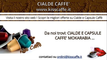 Cialde Caffè | KISSCAFFE.IT