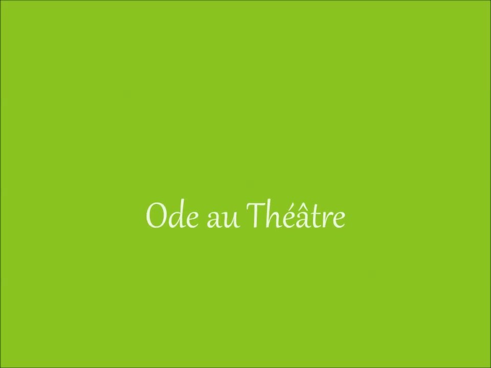 'Ode au Théâtre' par Camille Arman 28 Avril 2014