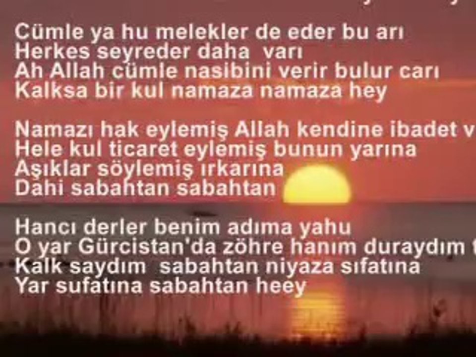 sabahınan kalktım namaza