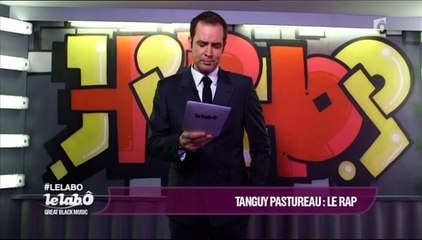 Tanguy Pastureau : Le rap - Le Labô de France Ô [25 avril 2014]