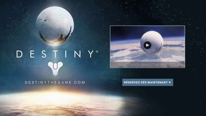 Destiny Bande Annonce VF (PS4 et XBOX ONE)