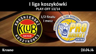 MOSiR PBS Bank KHS Krosno - Polfarmex Kutno - I mecz