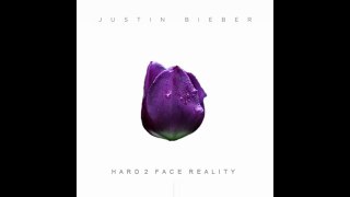 Justin Bieber - Hard 2 Face Reality (Audio)