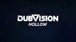 DubVision - Hollow (Lyric)