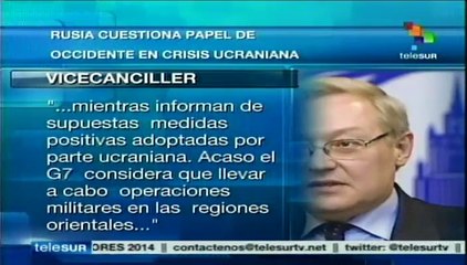 Vicecanciller ruso cuestiona papel de Occidente en crisis ucraniana