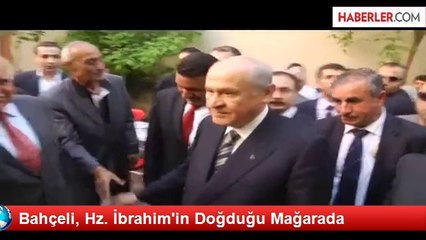 Bahçeli, Hz. İbrahim'in Doğduğu Mağarada