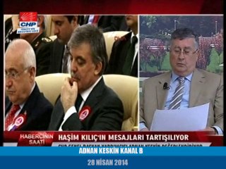 ADNAN KESKİN KANAL B 28/04/2014
