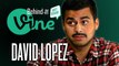 Behind the Vine with Juan AKA David Lopez | DAILY REHASH | Ora TV