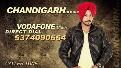 Gurwinder Moud | Chandigarh Di Kudi | Caller Tunes | Latest Punjabi Song 2014