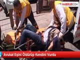 Avukat Eşini Vurup İntihar Girişiminde Bulundu