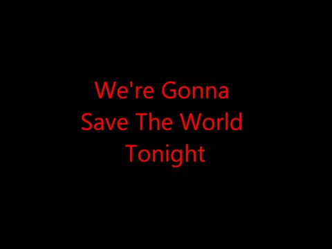 Swedish House Mafia - Save The World ( Tonight ) Lyrics