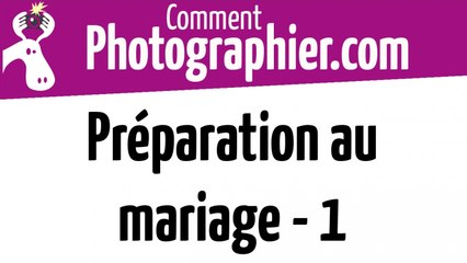 Préparation au mariage - 1