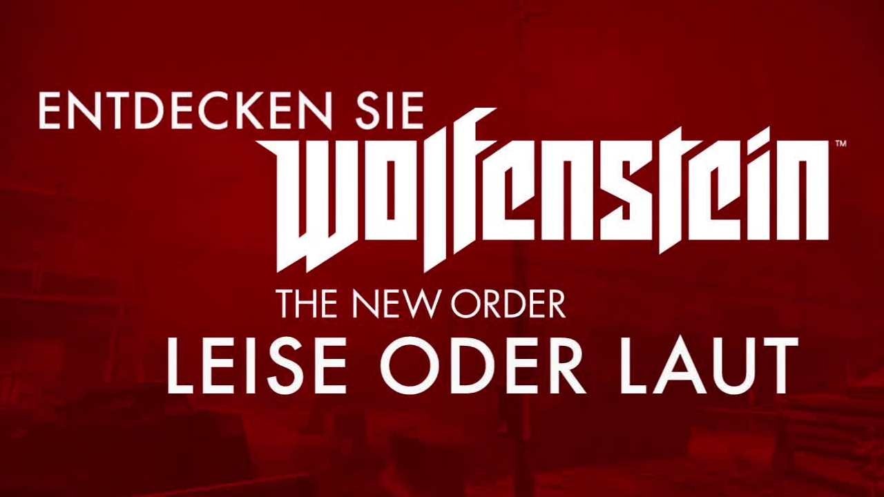 Wolfenstein: The New Order | Gameplay 'Leise oder Laut' | DE