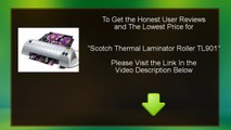 Buy Cheap Scotch Thermal Laminator Roller TL901 : Review And Discount