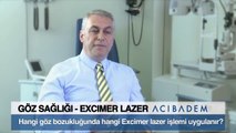 Hangi göz bozukluğunda hangi excimer lazer işlemi uygulanır?