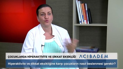 Hiperaktivite ve dikkat eksikliğine karşı çocukların nasıl beslenmesi gerekir?