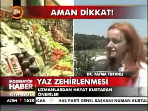 Yaz zehirlenmeleri - Beslenme ve Diyet Uzmanı Fatma Turanlı Vardarer anlatıyor