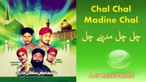 Arif Raza Qadri - Chal Chal Madine Chal - Official Video