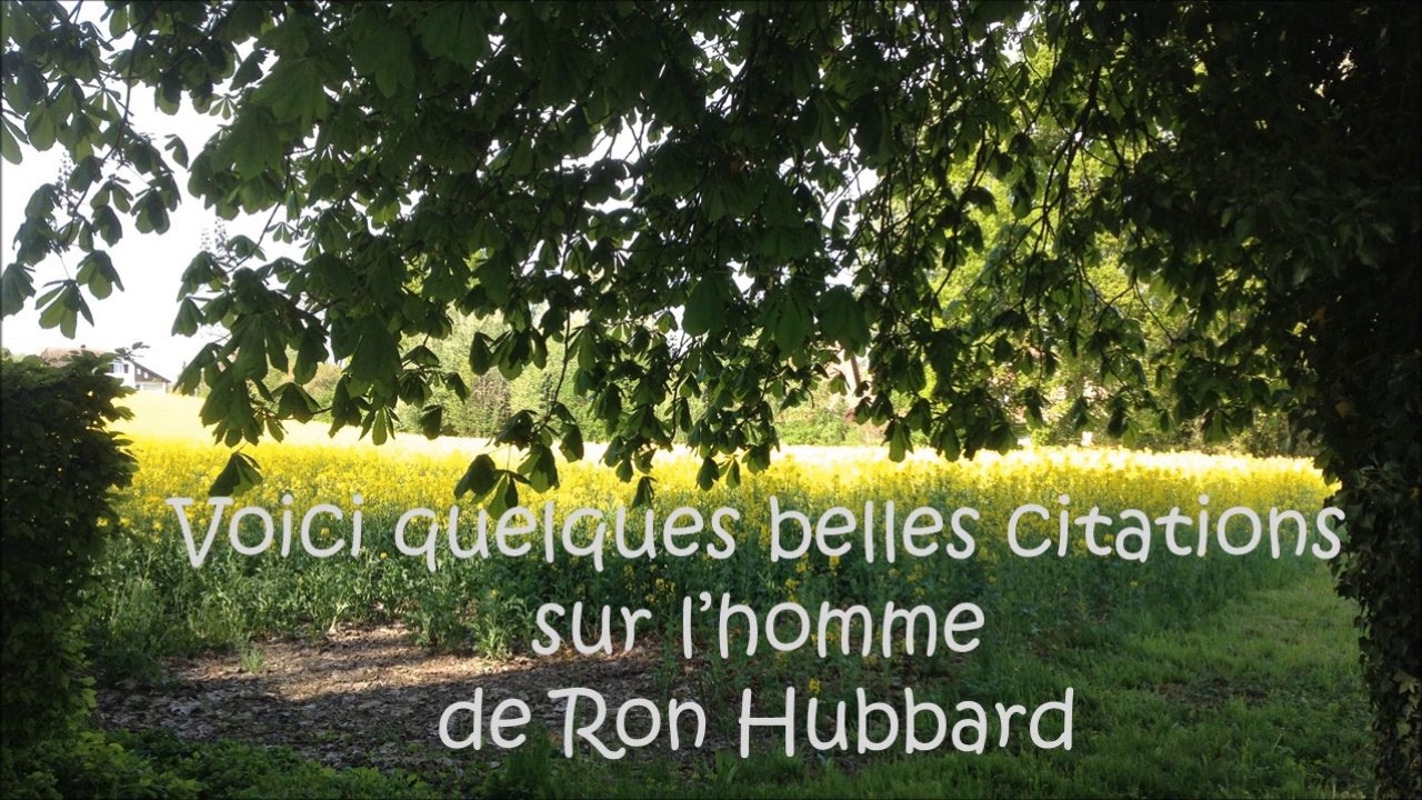diaporama sur l'homme, citations de Ron Hubbard