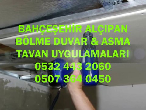 Alçıpan Ustası Bahçeşehir,05073640450,Alçıpancı,Bölme Duvar,Asmatavan,Uygulama Fiyatları