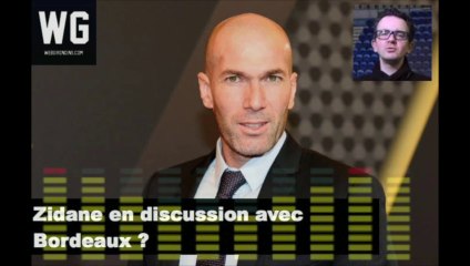 La rumeur Zidane à Bordeaux réveille les supporters des Girondins