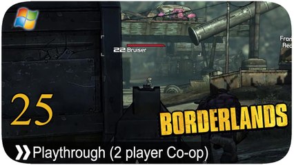 Borderlands - Pt.25 [2 player LAN Co-op]