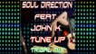 Soul Diraction Feat. John K. - Tune Up Tribal Mix