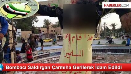 Bombacı Saldırgan Çarmıha Gerilerek İdam Edildi