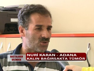 KALIN BAĞIRSAKTA TÜMÖR HASTALIĞI VARDI ŞİFALI BİTKİLERİ KULLANDI
