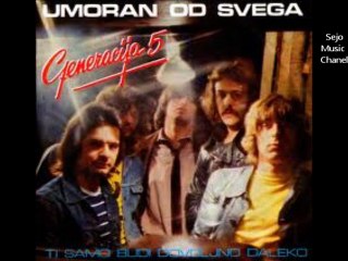 Generacija 5 - Ti Samo Budi Dovoljno daleko (1979)