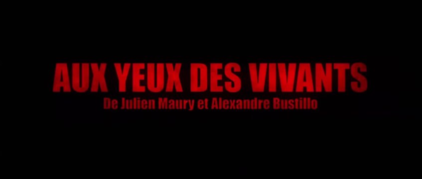 Aux Yeux Des Vivants - Bande annonce (VF)