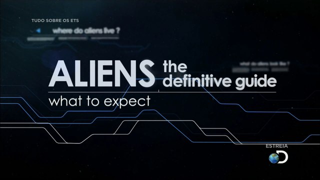 Tudo Sobre os ETs - Pt 1 Expectativas [Discovery Channel HD]