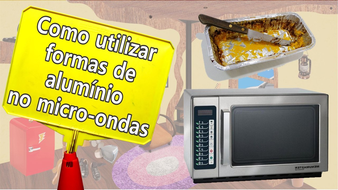 Trovoada Dicas Preciosas - Como utilizar formas de alumínio no micro-ondas