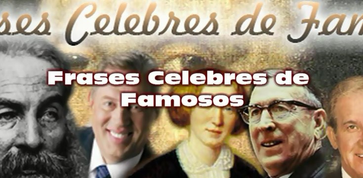 Frases Celebres de Famosos