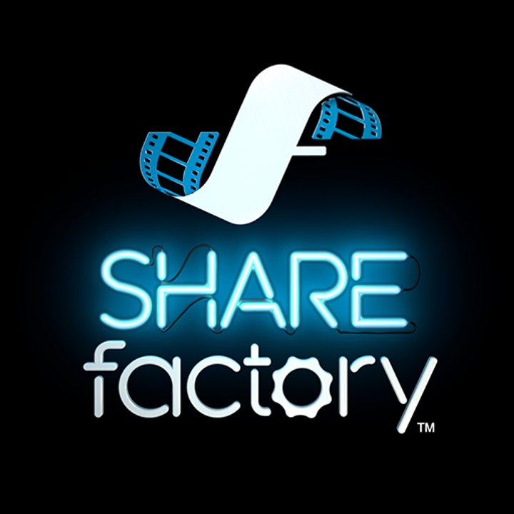 PS4 Share Factory Overview
