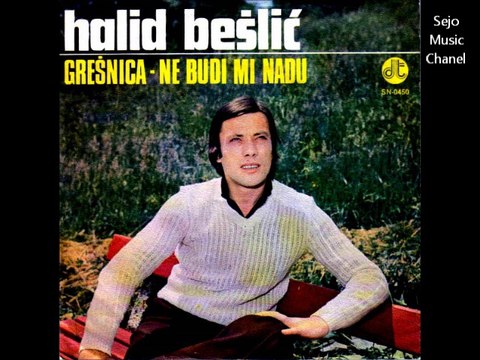 Halid Beslic - Ne Budi Mi Nadu (1979)
