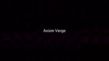 Axiom Verge - Trailer d'annonce