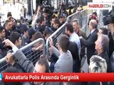 Avukatlarla Polis Arasında Gerginlik