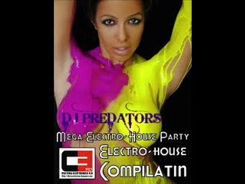 Mega Electro House Party - DJ PREDATORS