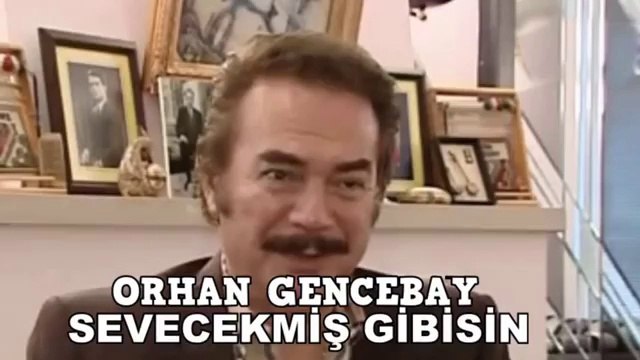 ORHAN GENCEBAY - SEVECEK GİBİSİN