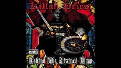 Killah Priest - The World - Behind The Stained Glass
