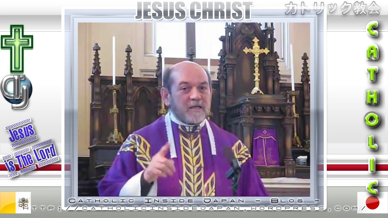 Catholic夙川教会08年待降節第3主日(2)ミサ説教(中編)。