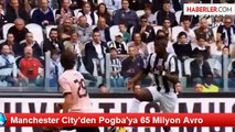 Manchester City'den Pogba'ya 65 Milyon Avro