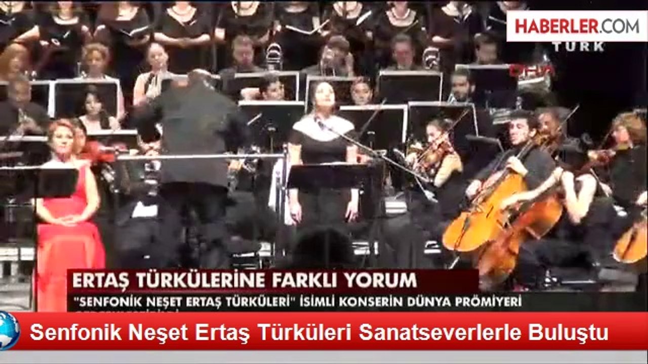 Senfonik Neşet Ertaş Türküleri Sanatseverlerle...