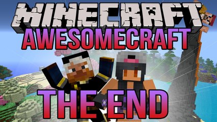 Awesomecraft [THE END] - Til' The End