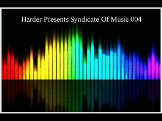 Harder Presents Syndicate Of Music 004 (01/05/14)