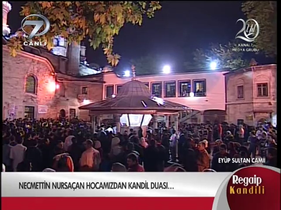 Kanal 7 de Necmettin NURSAÇAN Hocadan Regaip Kandili Duası 01.05.2014