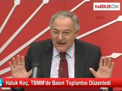 Haluk Koç, TBMM'de Basın Toplantısı Düzenledi