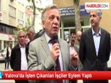 Yalova'da İşten Çıkarılan İşçiler Eylem Yaptı